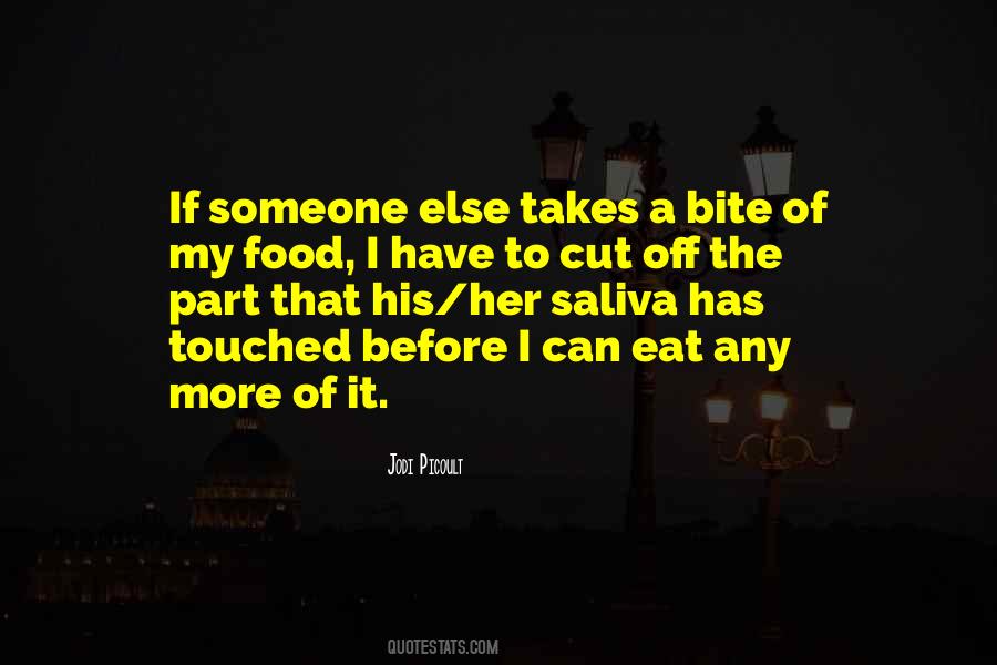 Quotes About Saliva #589708