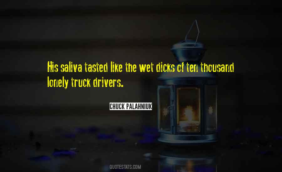 Quotes About Saliva #708112