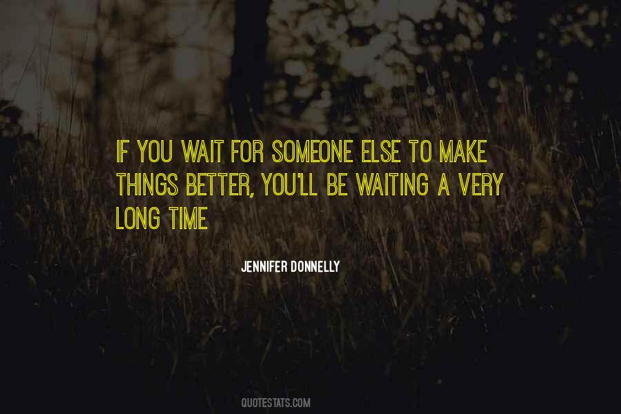 Sometimes It's Better To Wait Quotes #235588
