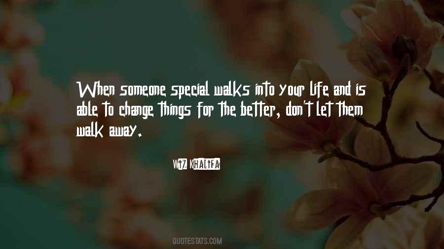 Sometimes It's Better To Walk Away Quotes #1271407