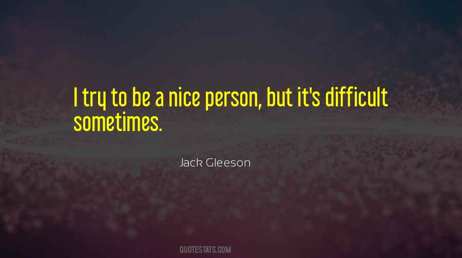 Sometimes It's Difficult Quotes #797735