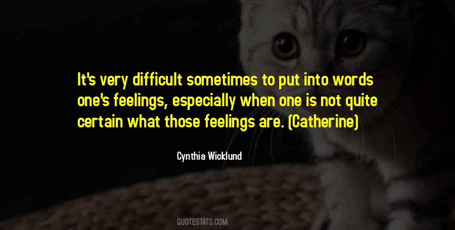 Sometimes It's Difficult Quotes #970753