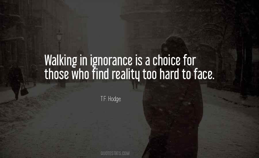 Top 15 Sometimes It's Hard To Face Reality Quotes: Famous Quotes & Sayings  About Sometimes It's Hard To Face Reality