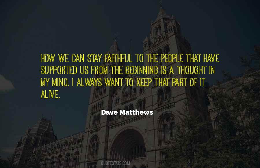 Quotes About Dave Matthews #623582