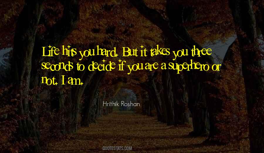 Sometimes Life Hits You Quotes #1108429