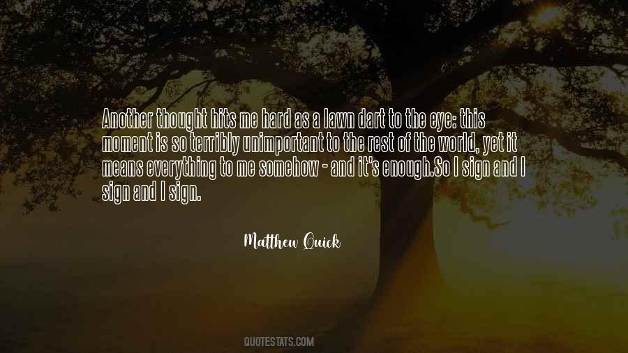 Sometimes Life Hits You Quotes #289360