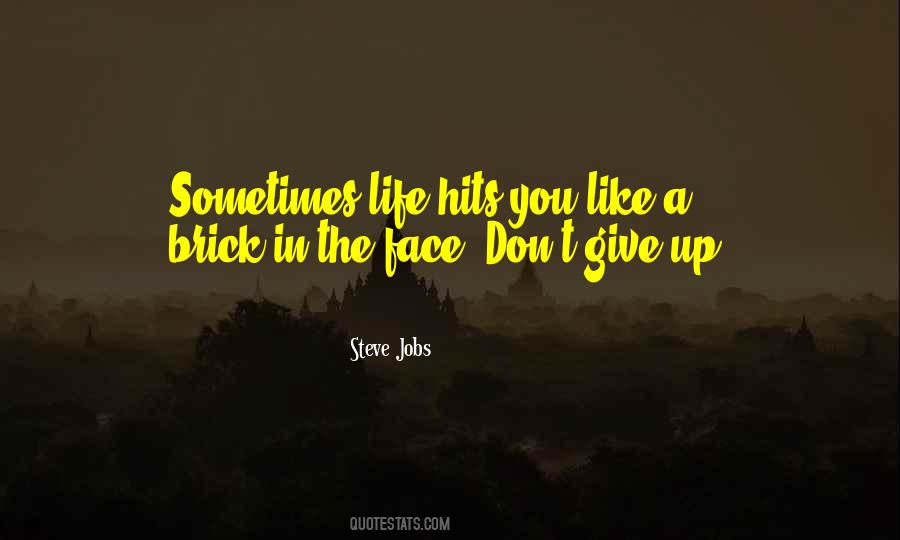 Sometimes Life Hits You Quotes #686959