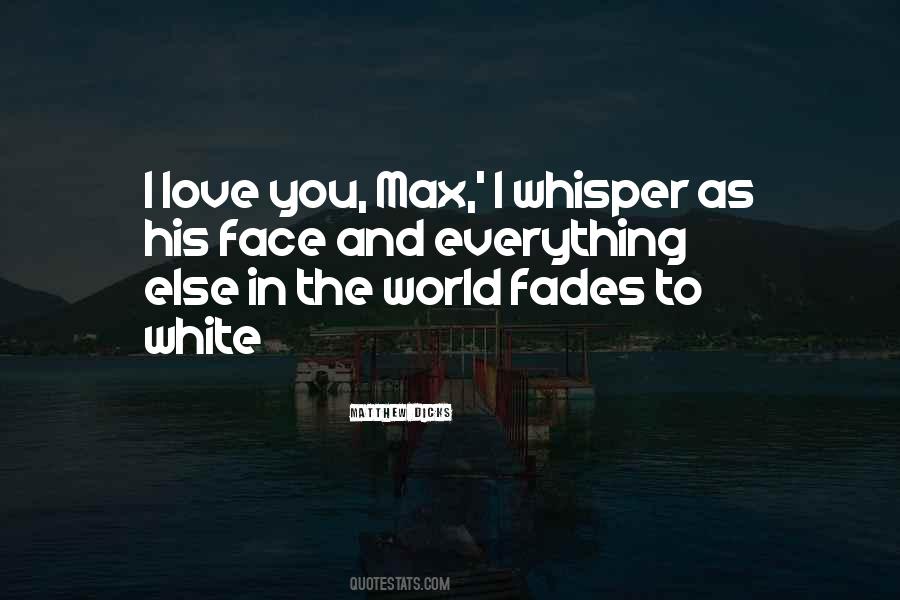 Sometimes Love Fades Quotes #335989