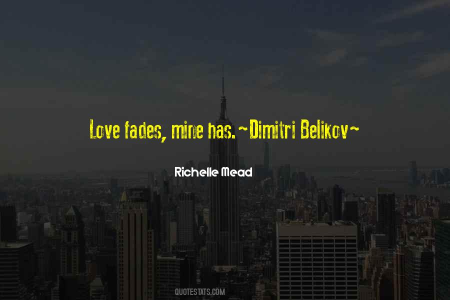 Sometimes Love Fades Quotes #471656
