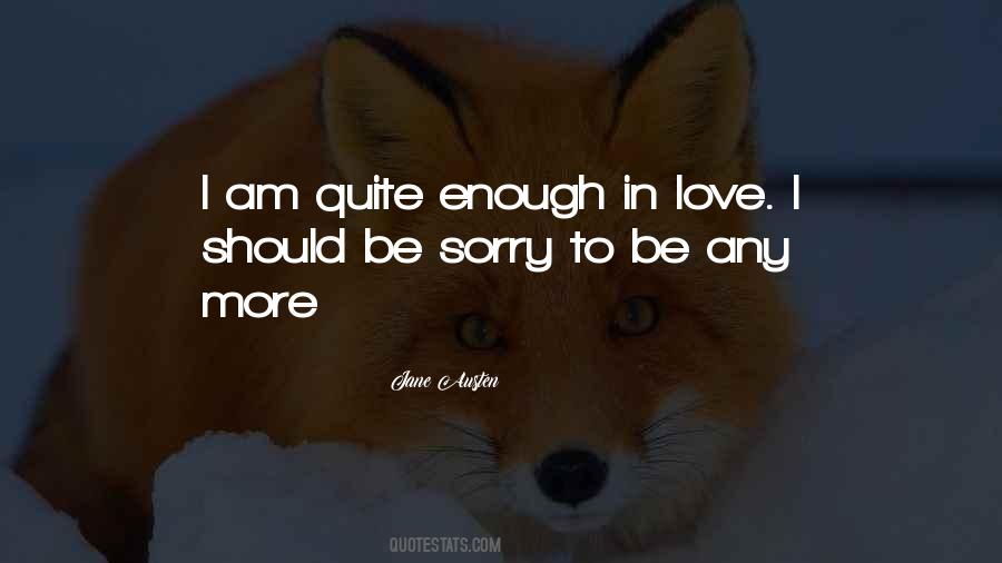 Sometimes Love Is Not Enough Quotes #14963