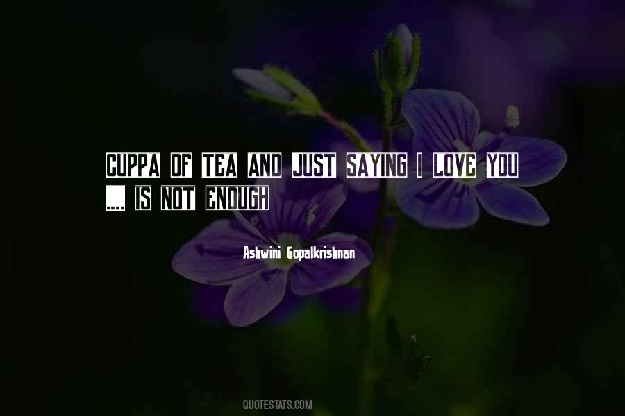 Sometimes Love Is Not Enough Quotes #33677
