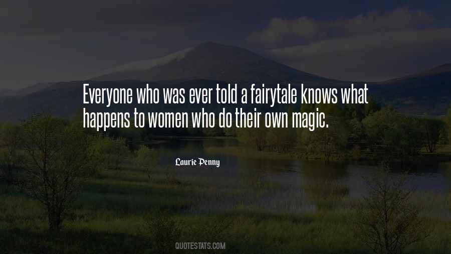 Sometimes Magic Happens Quotes #477168