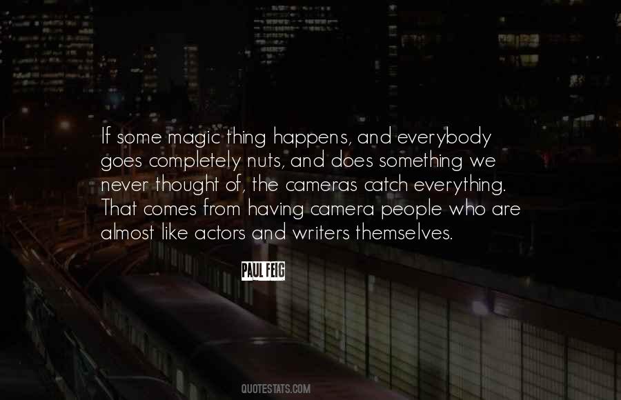 Sometimes Magic Happens Quotes #850978