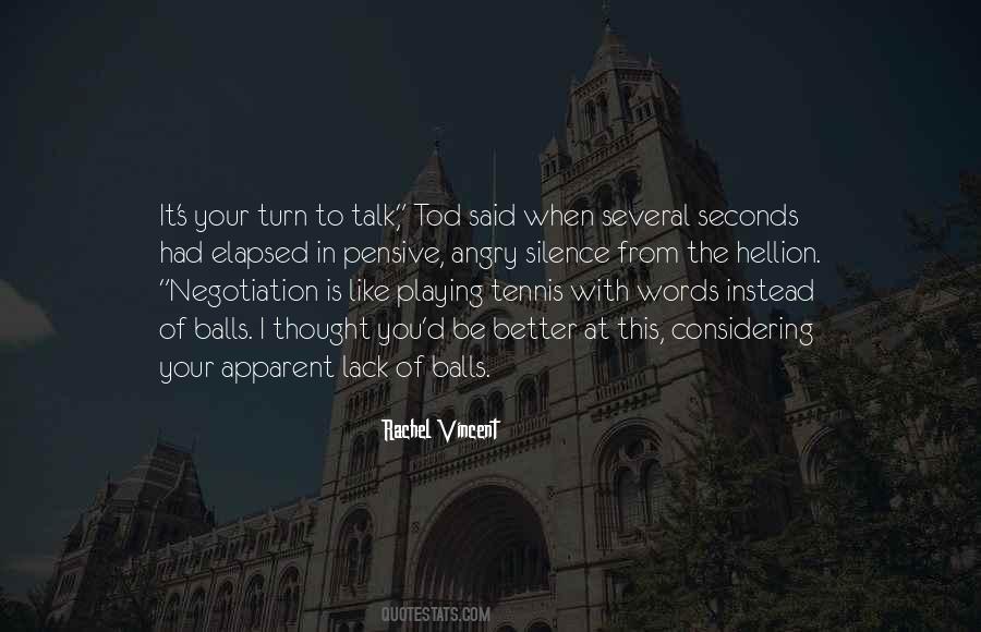 Sometimes Silence Is Better Quotes #449817