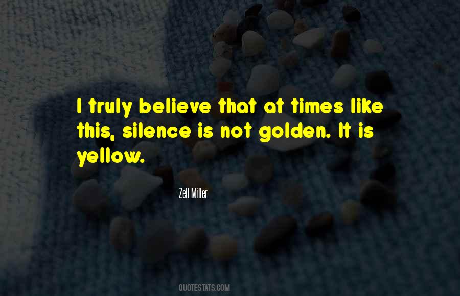 Sometimes Silence Is Golden Quotes #151621