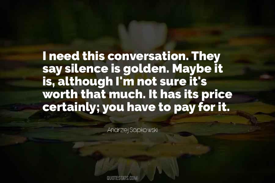 Sometimes Silence Is Golden Quotes #477162