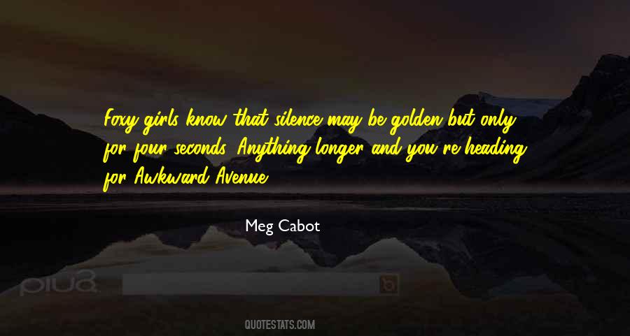 Sometimes Silence Is Golden Quotes #602293