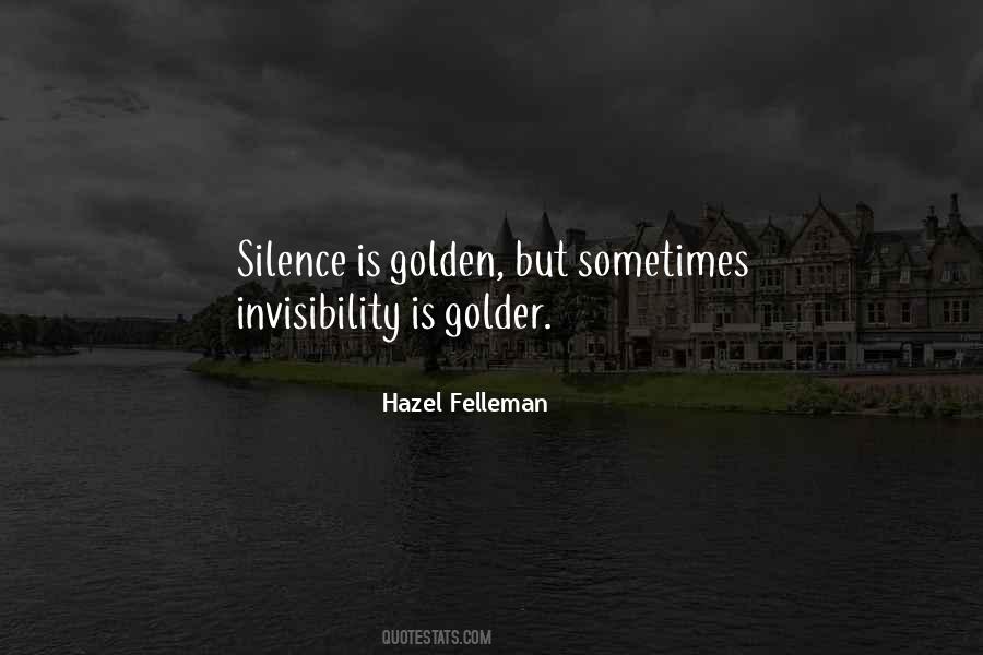 Sometimes Silence Is Golden Quotes #665888