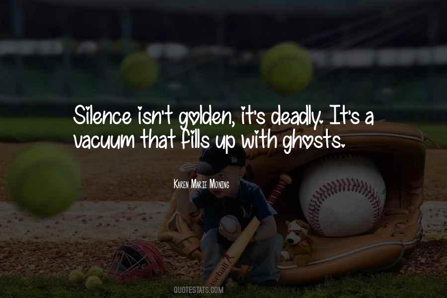 Sometimes Silence Is Golden Quotes #885410