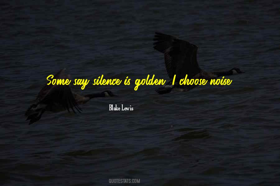 Sometimes Silence Is Golden Quotes #974597