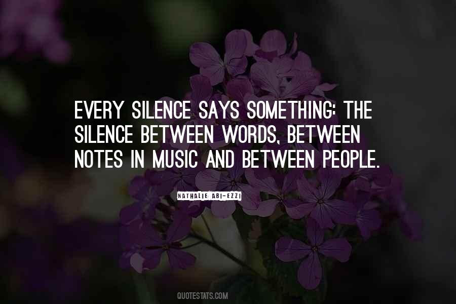 Sometimes Silence Says It All Quotes #1098055