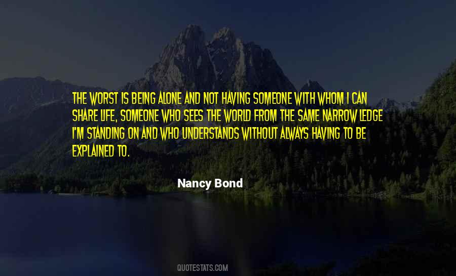 Sometimes Standing Alone Quotes #486503