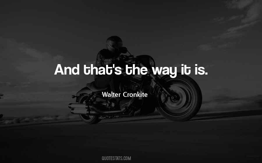 Quotes About Walter Cronkite #1226275