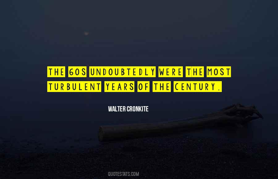 Quotes About Walter Cronkite #1297394