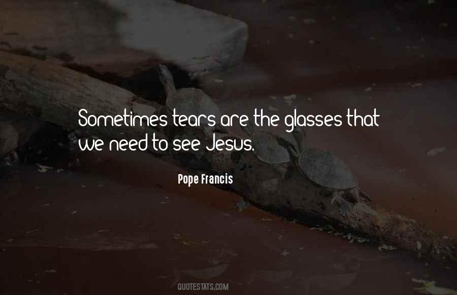 Sometimes Tears Quotes #1143395