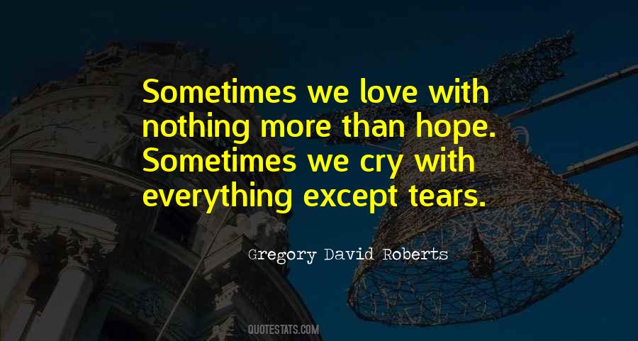 Sometimes Tears Quotes #1146302