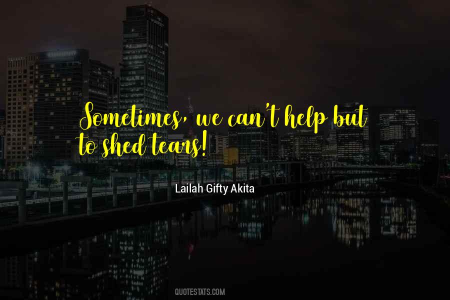 Sometimes Tears Quotes #13350