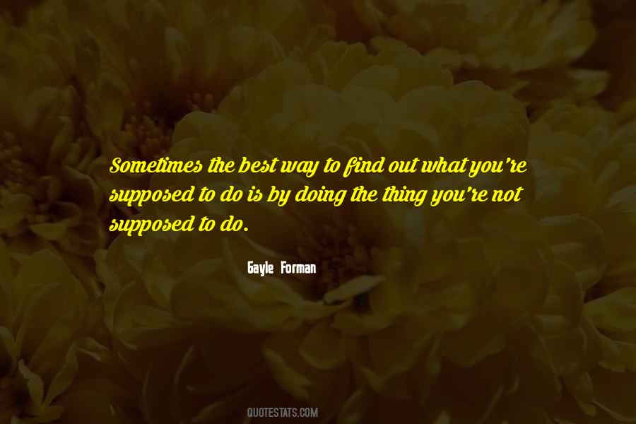 Sometimes The Best Thing Quotes #128139