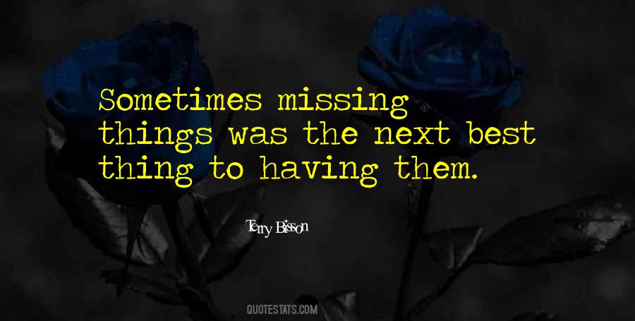 Sometimes The Best Thing Quotes #153219