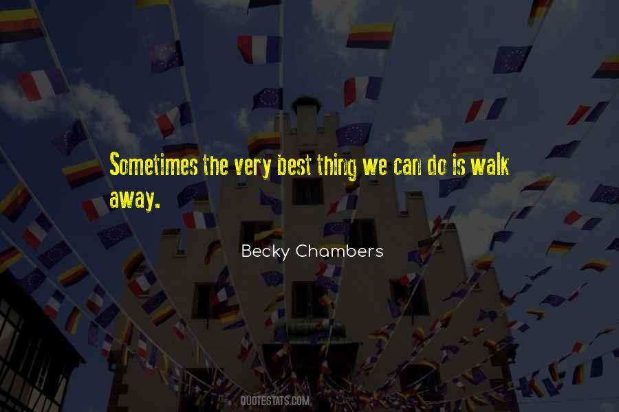 Sometimes The Best Thing Quotes #601341