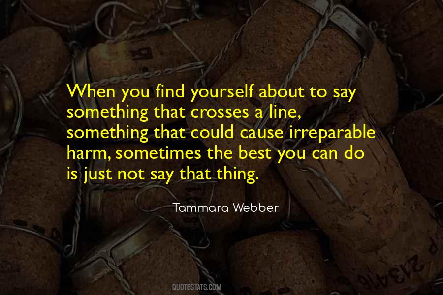 Sometimes The Best Thing You Can Do Quotes #177736