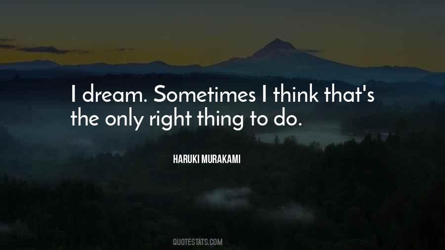 Sometimes The Right Thing To Do Quotes #1788250