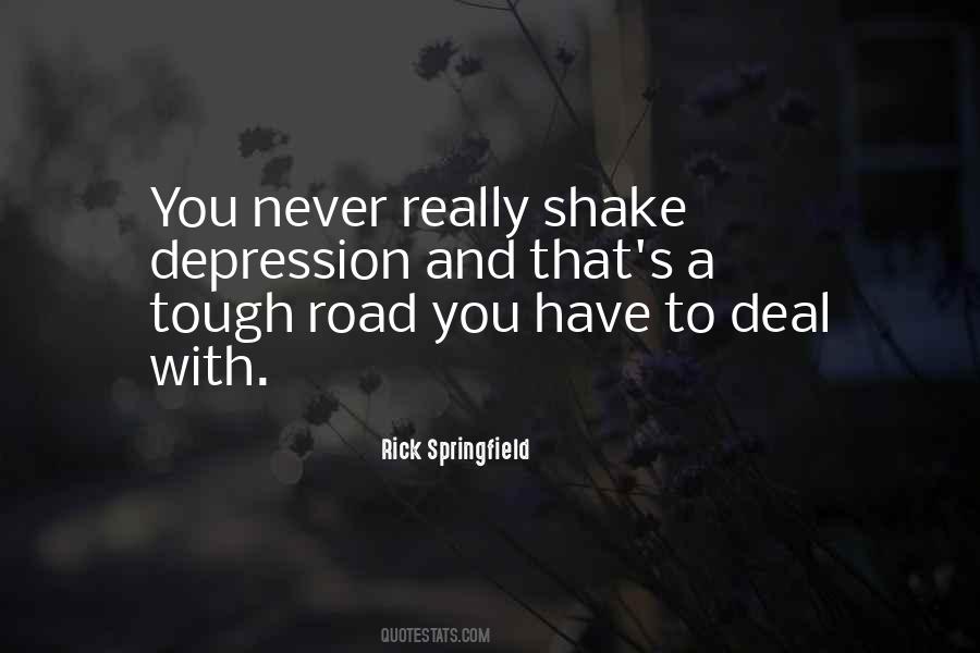 Sometimes The Road Gets Tough Quotes #1476441