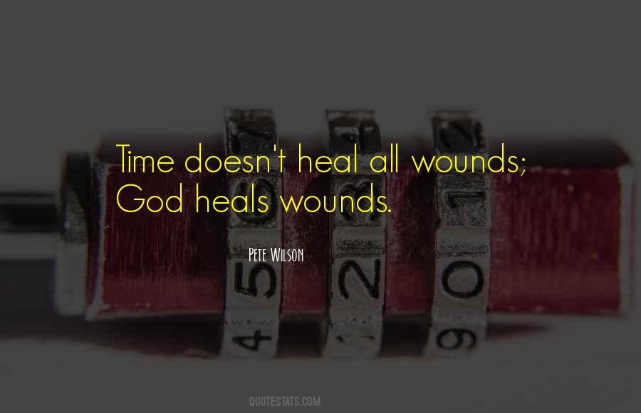 Sometimes Time Doesn't Heal Quotes #150036