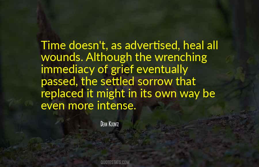 Sometimes Time Doesn't Heal Quotes #788928