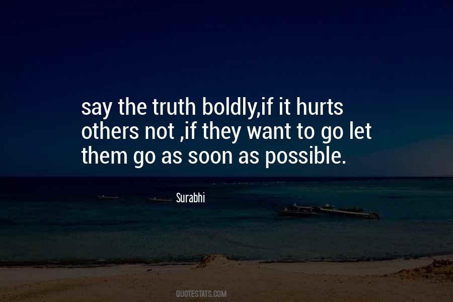 Sometimes Truth Hurts Quotes #286851