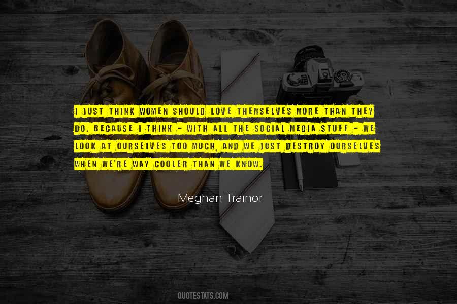 Quotes About Meghan Trainor #1081292 Quotes About Meghan Trainor #1081292