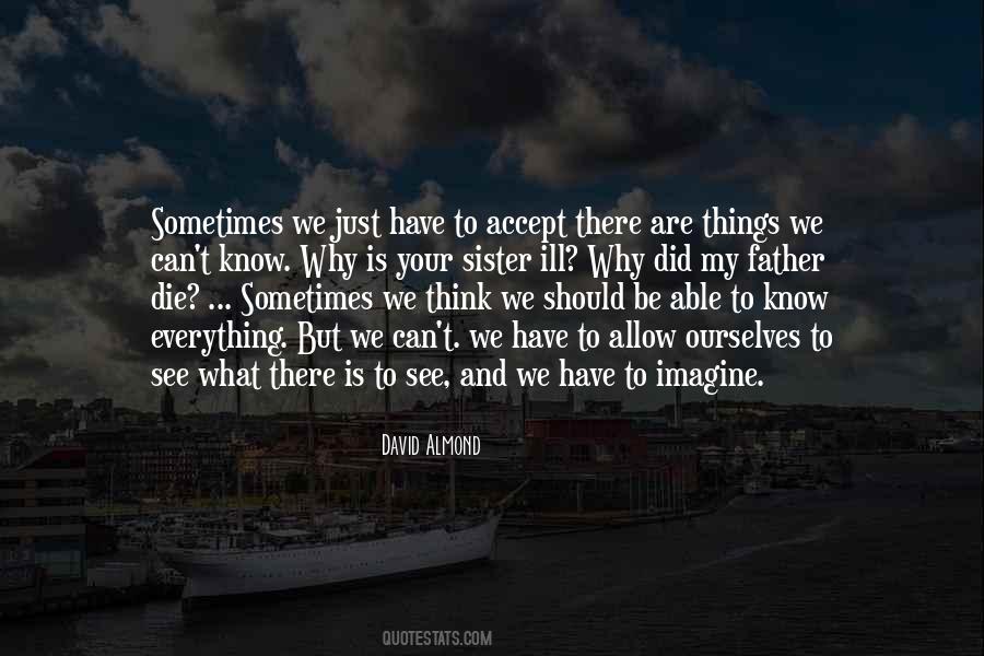 Sometimes We Have To Accept Quotes #1039655
