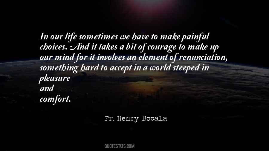 Sometimes We Have To Accept Quotes #653723