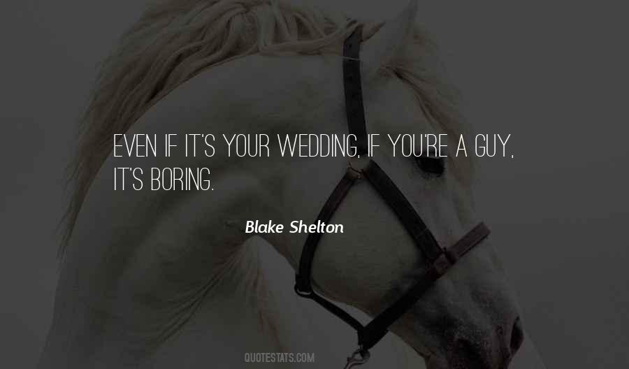 Quotes About Blake Shelton #1284455