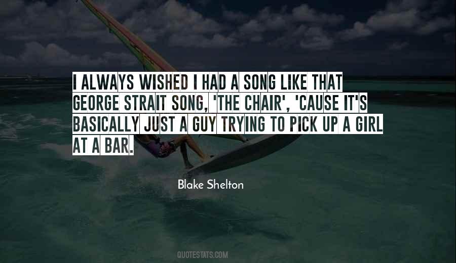 Quotes About Blake Shelton #701383