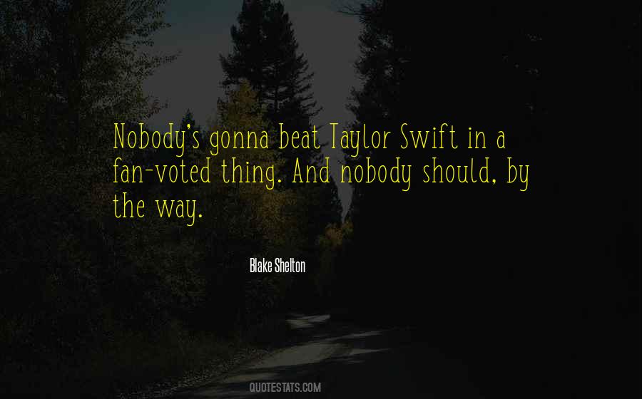 Quotes About Blake Shelton #933498