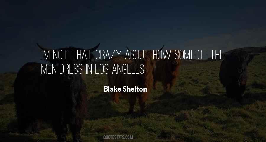 Quotes About Blake Shelton #950981