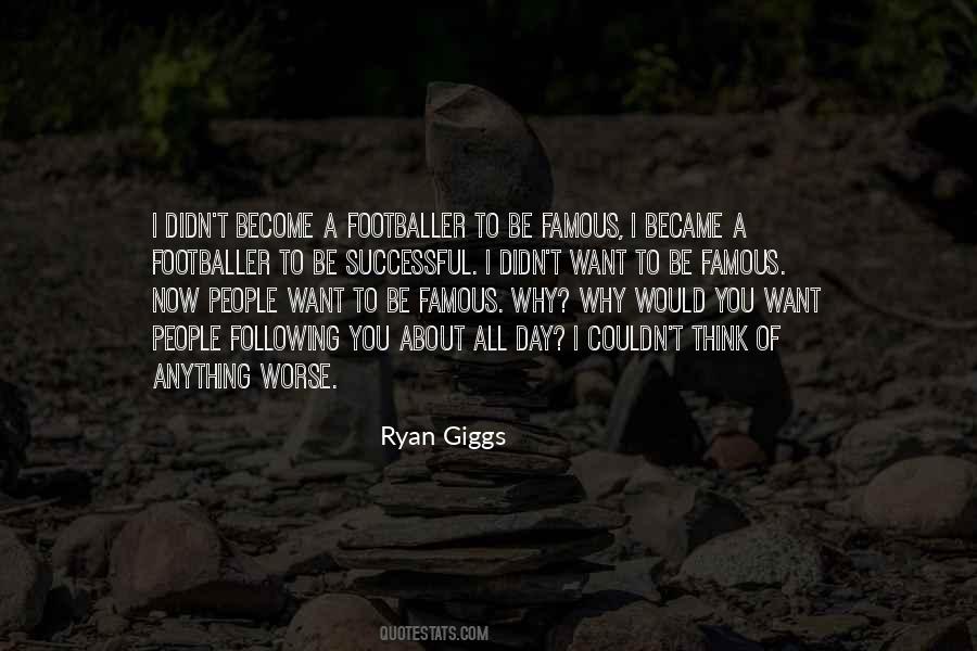 Quotes About Ryan Giggs #807082