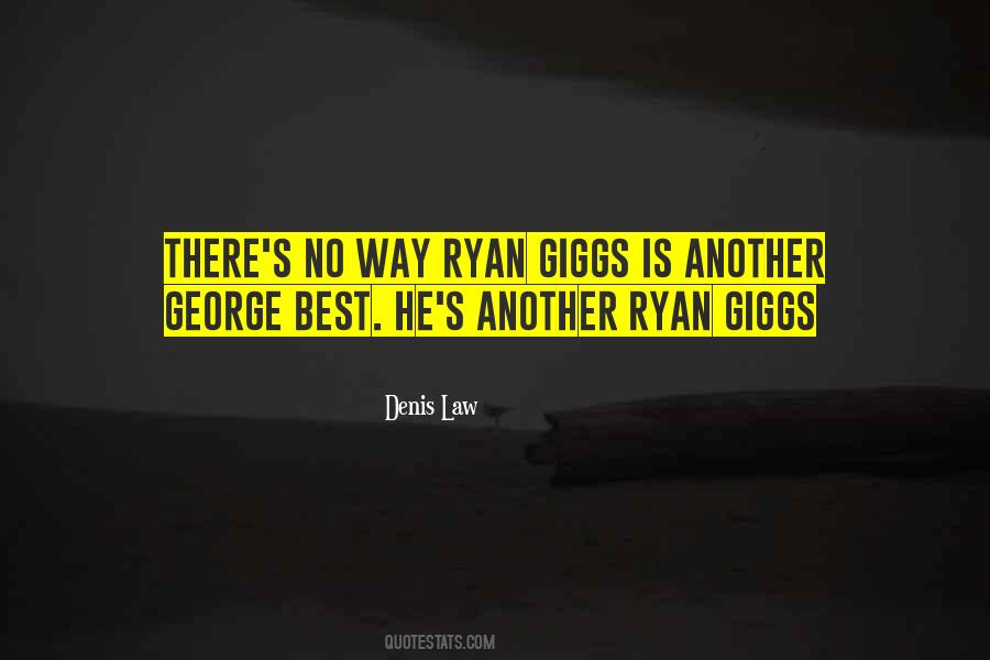 Quotes About Ryan Giggs #845677