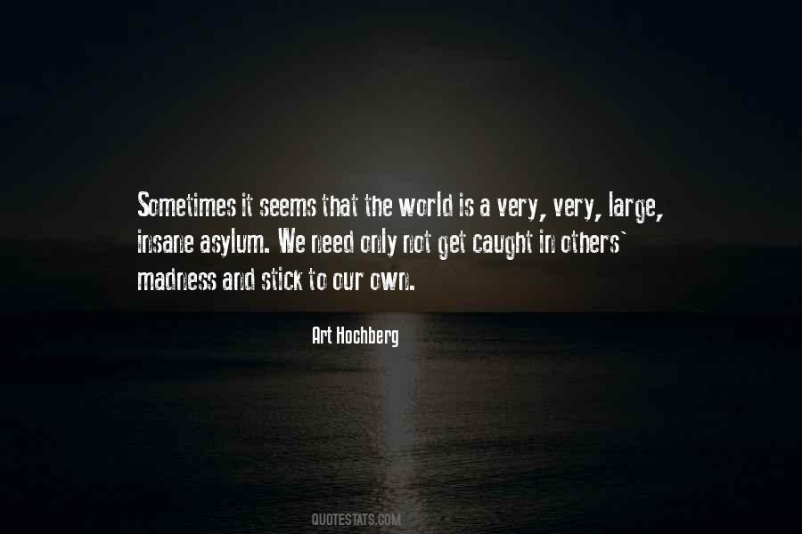 Sometimes We Need Quotes #107635